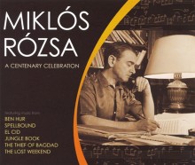 Miklós Rózsa: A Centenary Celebration