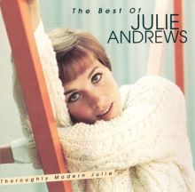 The Best of Julie Andrews: Thoroughly Modern Julie