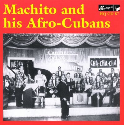 Machito & His Afro Cubans