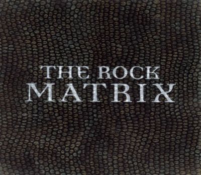 The Rock Matrix