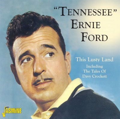 【中古】 This Lusty Land Including the Tales of Davy Crock TennesseeErnieFord Tennessee Ernie Ford: This Lu Tracks & Reviews | AllMusic