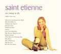 Saint Etienne: Too Young to Die Tracks & Reviews | AllMusic