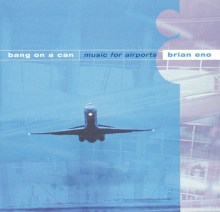 Brian Eno: Music for Airports