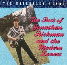 The Best of Jonathan Richman and the Modern Lovers: The Beserkley Years