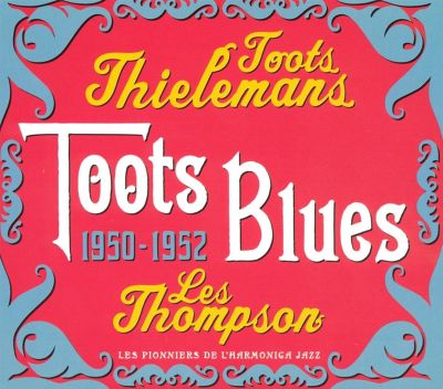 Toots Blues 1950-1952
