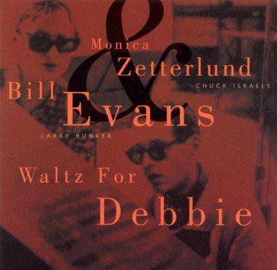 洋楽 Monica Zetterlund Waltz For Debby Waltz for Debby (1964 album) - Wikipedia