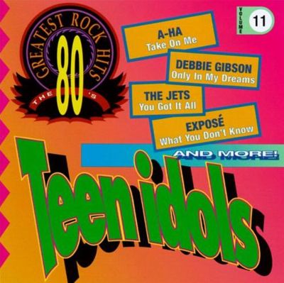 80's Greatest Rock Hits, Vol. 11: Teen Idols