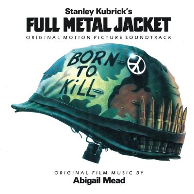 Full Metal Jacket [Original Motion Picture Soundtrack]