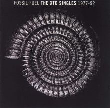 Fossil Fuel: The XTC Singles 1977-1992