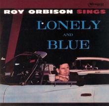 Sings Lonely and Blue