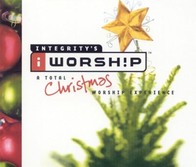 iWorship!: A Total Christmas Worship Experience
