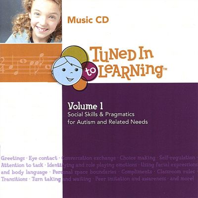 Tuned in to Learning: Vol. 1: Social Skills & Pragmatics for Autism and Related Needs