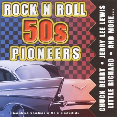 Rock N Roll 50's Pioneers