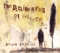 The Decline & Fall of Everything