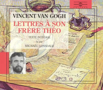 Vincent Van Gogh: Lettres À Son Frère Théo [Audio Book]