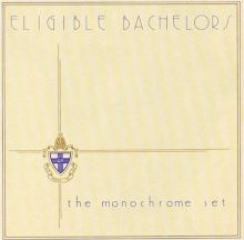 The Monochrome Set — Biography, Discography, Albums & Expert