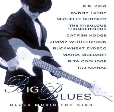 Big Blues: Blues Music for Kids