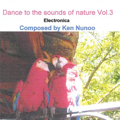 Dance to the Sounds of Nature, Vol. 3