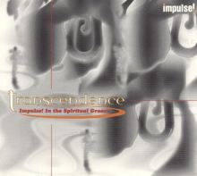 Transcendence: Impulse in the Spiritual Groove