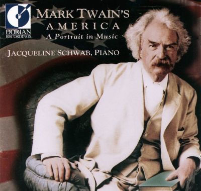 Mark Twain's America: A Portrait in Music