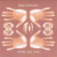 Paul Johnson — Biography, Discography, Albums & Expert Reviews