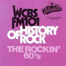 History of Rock: The Rockin' 60's - WCBS FM 101