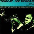 Lee Morgan: Tom Cat Tracks &amp; Reviews | AllMusic