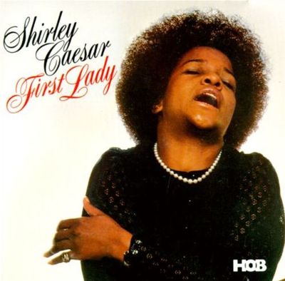 Shirley Caesar: First Lady Tracks & Reviews | AllMusic