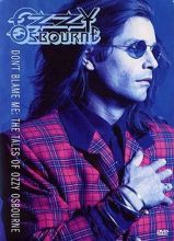 Don't Blame Me: The Tales of Ozzy Osbourne