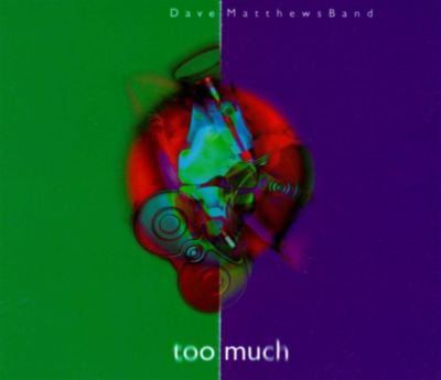 Too Much