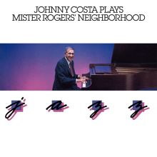 Album cover for Plays Mister Rogers' Neighborhood by Johnny Costa