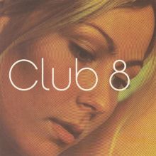 Club 8 — Biography, Discography, Albums & Expert Reviews | AllMusic