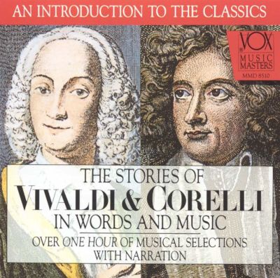 The Stories of Vivaldi & Corelli in Words and Music [Audiobook]
