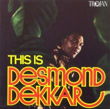 This Is Desmond Dekkar