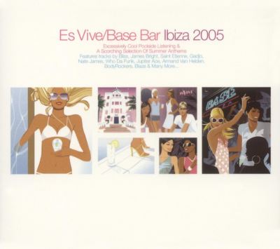 Hed Kandi: Es Vive Base Bar Ibiza 2005