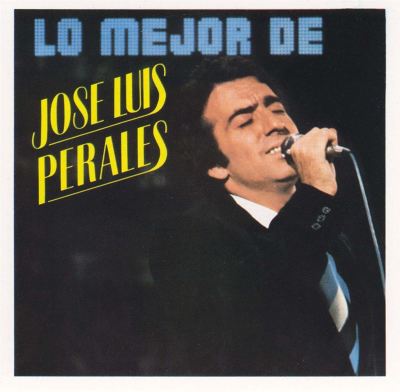 Lo Mejor de José Luis Perales