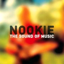 The Sound of Music - Nookie | Album | AllMusic