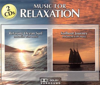 Music for Relaxation: Relaxing Ocean Surf/Sail Boat Journey