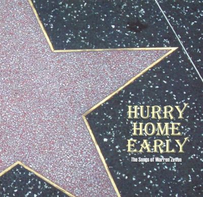 Hurry Home Early: The Songs of Warren Zevon