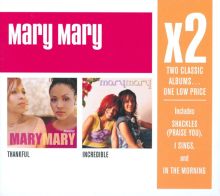 Mary Mary: Thankful/Incredible Tracks & Reviews | AllMusic