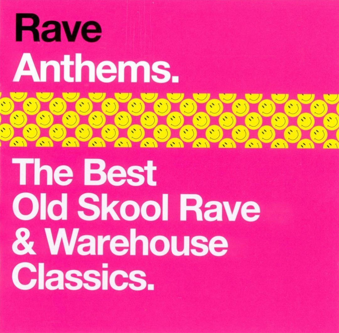 Rave Anthems: The Best Old Skool Rave and Ware... | AllMusic