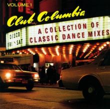 Club Columbia: A Collection of Classic Dance Mixes