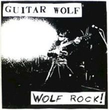 Guitar Wolf — Biography, Discography, Albums & Expert Reviews