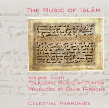 Music of Islam, Vol. 8: Folkloric Music of Tunisia