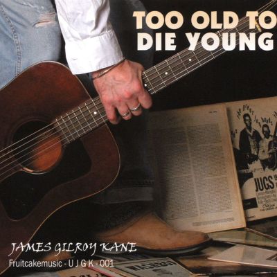 Too Old to Die Young