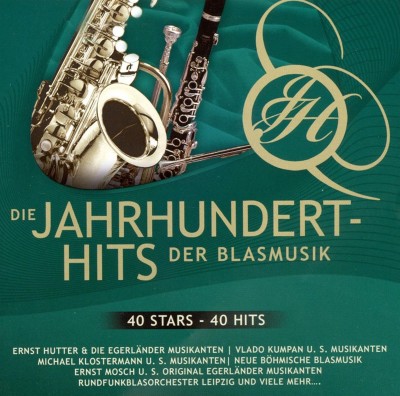 Die Jahrhundert: Hits der Blasmusik