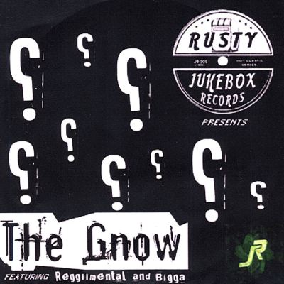 Rusty Jukebox Presents: The Gnow Featuring Bigga and Reggiimental of Gnostix