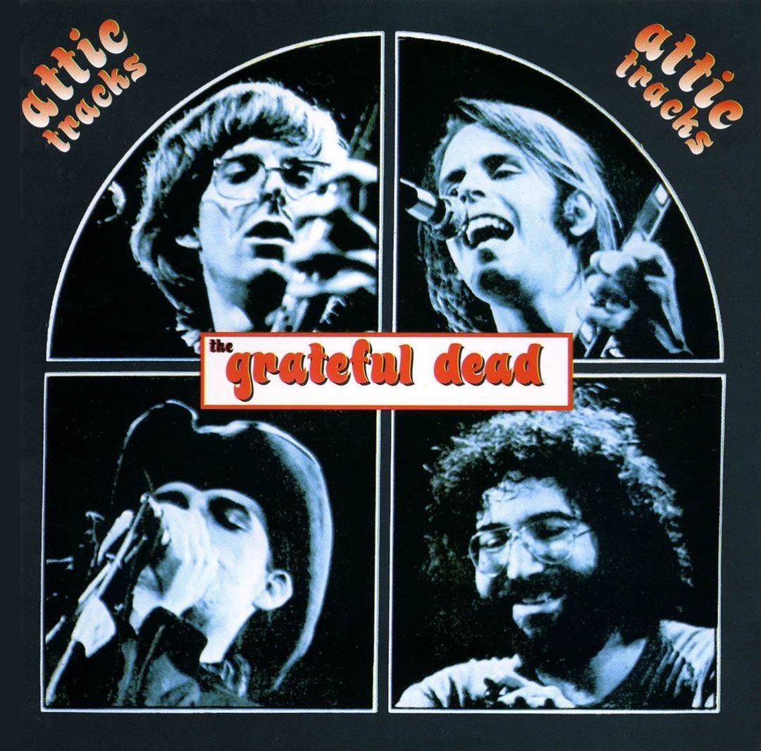 Grateful Dead: Attic Tracks Tracks & Reviews | AllMusic