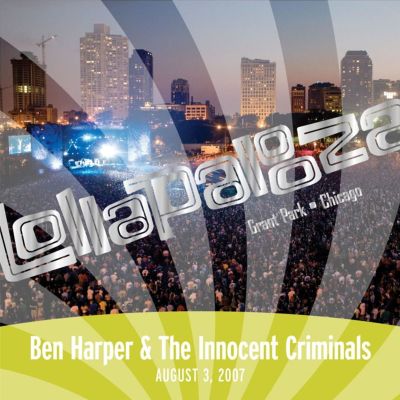 Live at Lollapalooza 2007: Ben Harper & The Innocent Criminals