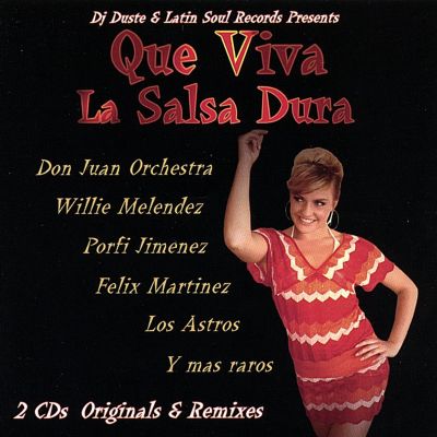 Que Viva La Salsa Dura